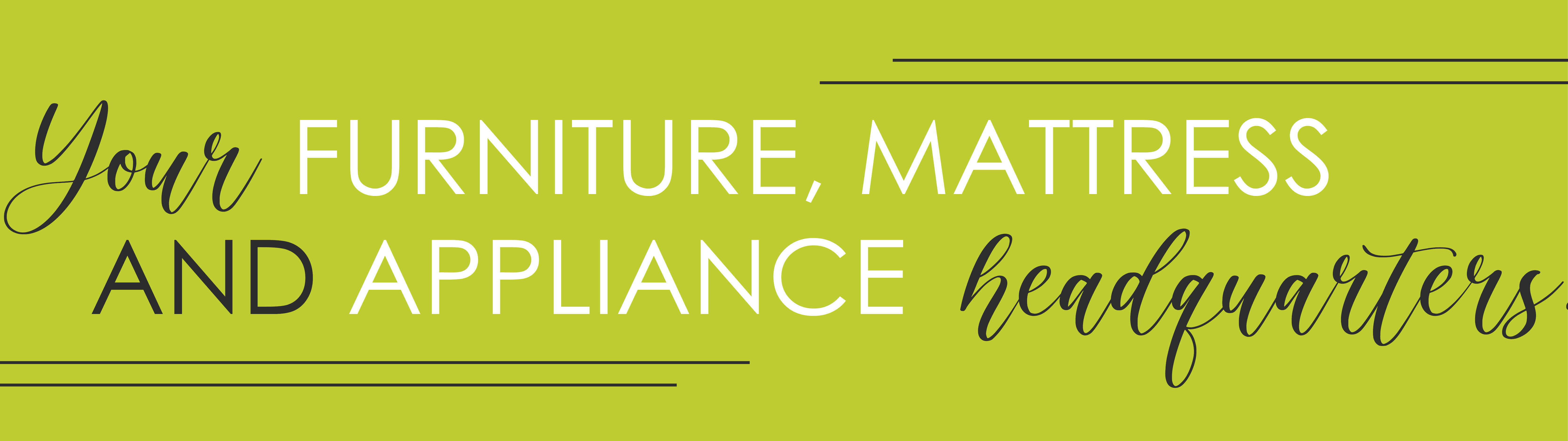 Shop Furniture, Appliances and Mattresses